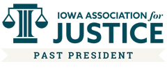 Iowa Association for Justice Past Presidents